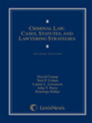 cover image of Criminal Law: Cases, Statutes, and Lawyering Strategies